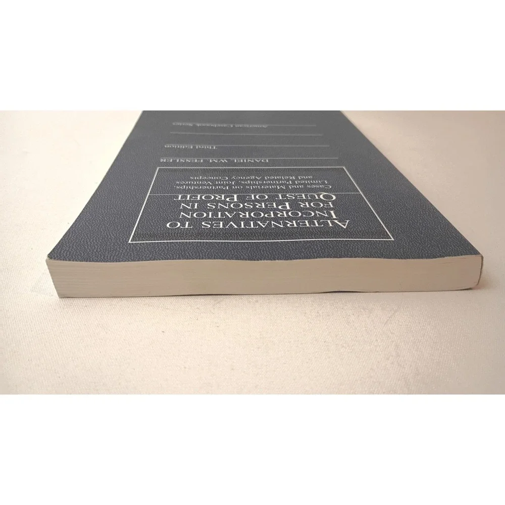 Alternatives to Incorporation for Persons in Quest of Profit by D. Fessler PB